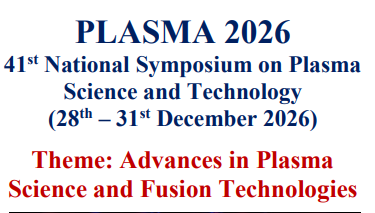 41st National Symposium on Plasma Science & Technology (PLASMA-2026)